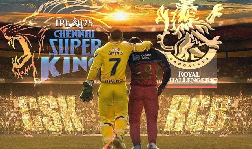 Chennai Super Kings vs Royal Challengers Bangalore IPL 2025 dream11 prediction